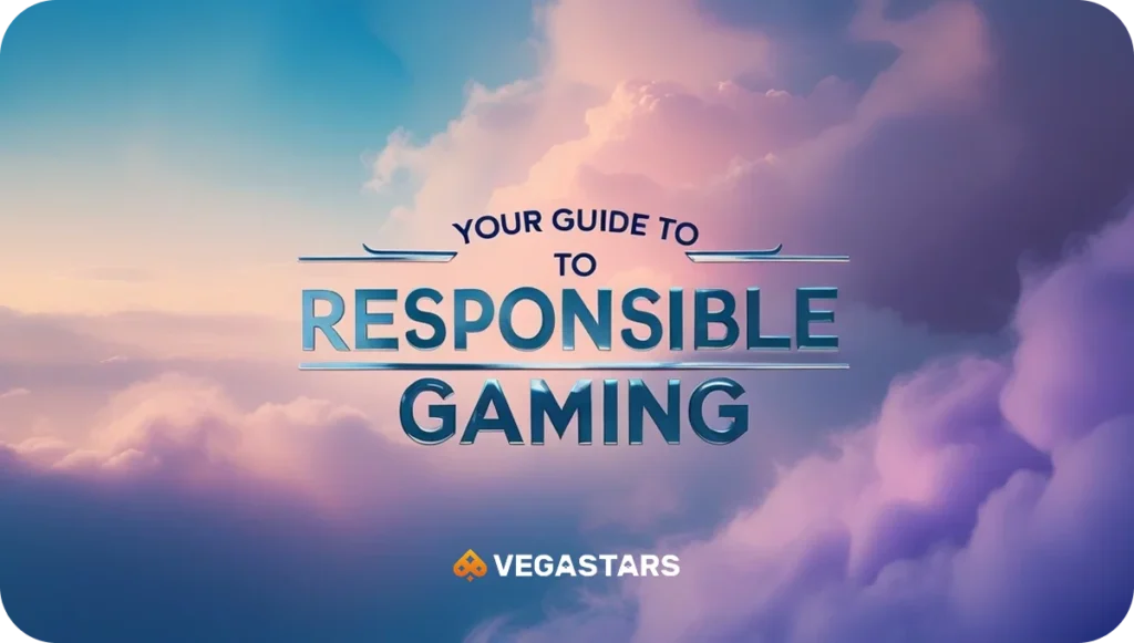 Vegastars Responsible Gaming